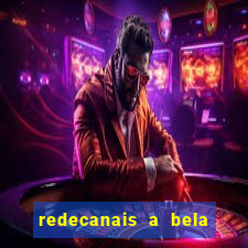 redecanais a bela e a fera